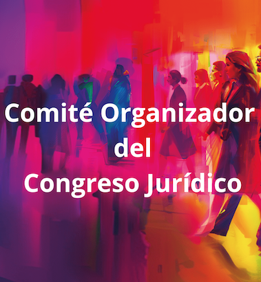 Presentamos al Comité Organizador del Congreso Jurídico